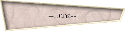 --Luna--